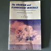 Uranium and Fluorescent Minerals HC Dake 1953 Book Gems Prospecting Field Guide