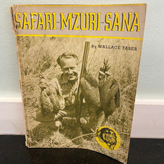 Safari-Mzuri-Sana Wallace Taber Signed 1955 First Edition Book